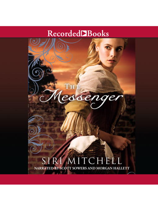 Title details for The Messenger by Siri Mitchell - Wait list